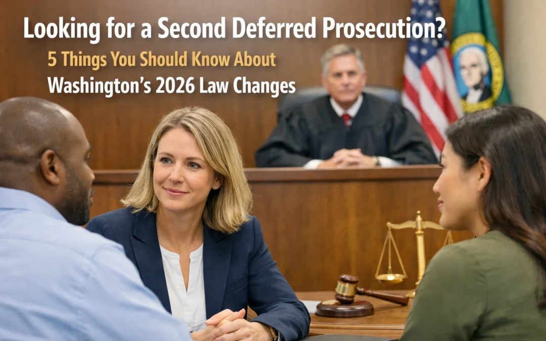 Looking for a Second Deferred Prosecution? 5 Things You Should Know About Washington’s 2026 Law Changes